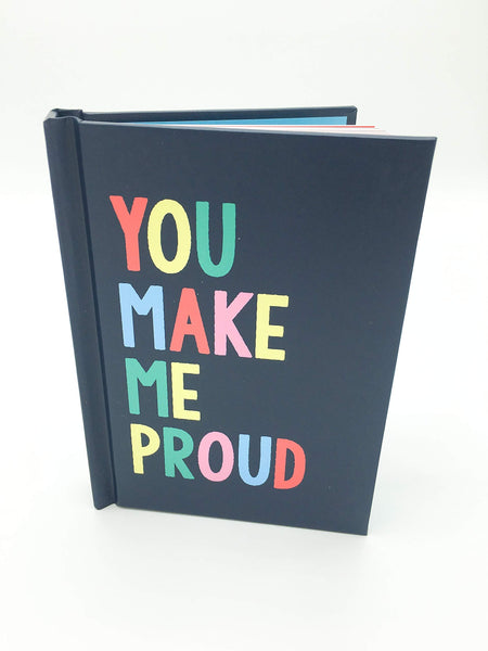 You Make Me Proud: The Perfect Gift To Celebrate Achievers - Hardback