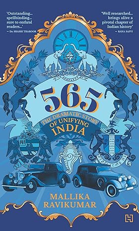 565 : The Dramatic Story Of Unifying India - Paperback