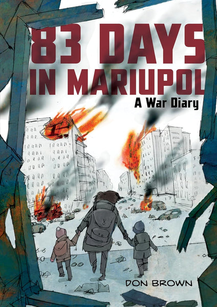 83 Days in Mariupol : A War Diary - Paperback