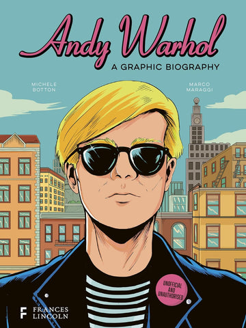 Andy Warhol : A Graphic Biography - Hardback