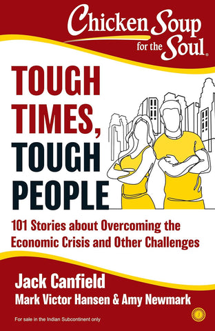Chicken Soup For the Soul : Tough Times, Tough People - Paperback