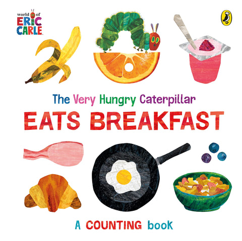 The Very Hungry Caterpillar Eats Breakfast - Board Book