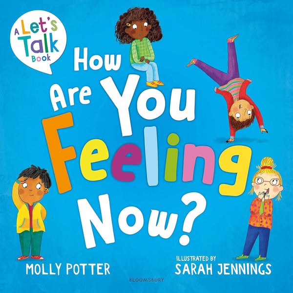 How Are You Feeling Now? - Hardback