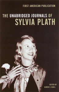 The Unabridged Journals of Sylvia Plath - Paperback
