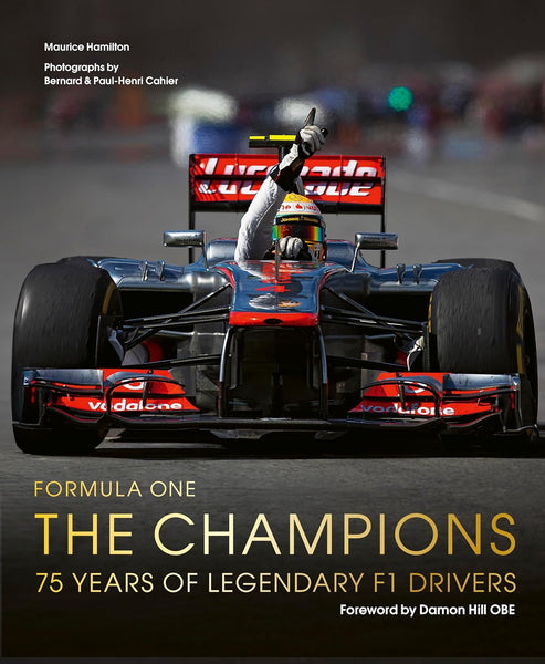 Formula One : The Champions : 75 Years of Legendary F1 Drivers - Hardback