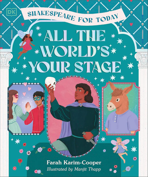 All the World's Your Stage Shakespeare for Today - Hardback