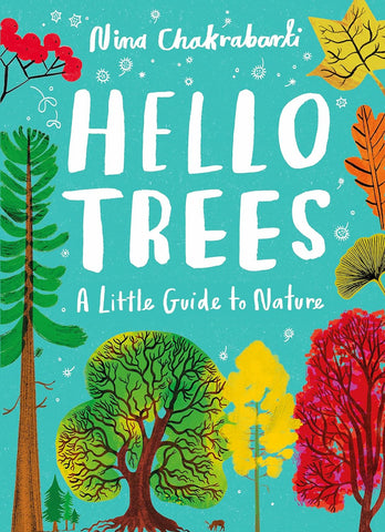 Little Guides To Nature: Hello Trees - Hardback