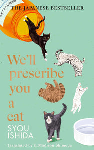 We'll Prescribe You a Cat - Hardback