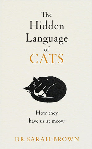 The Hidden Language Of Cats - Hardback