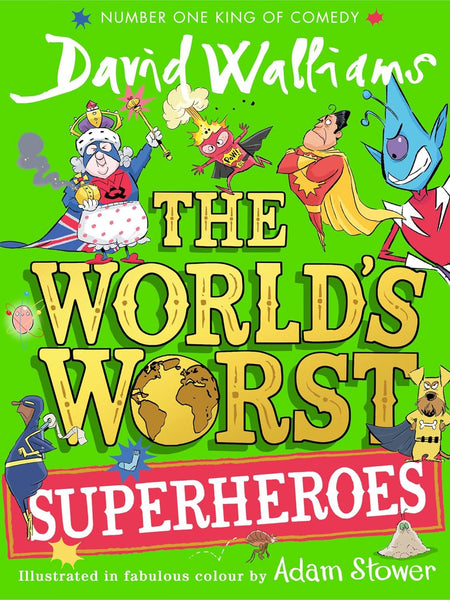 The World’s Worst Superheroes - Hardback