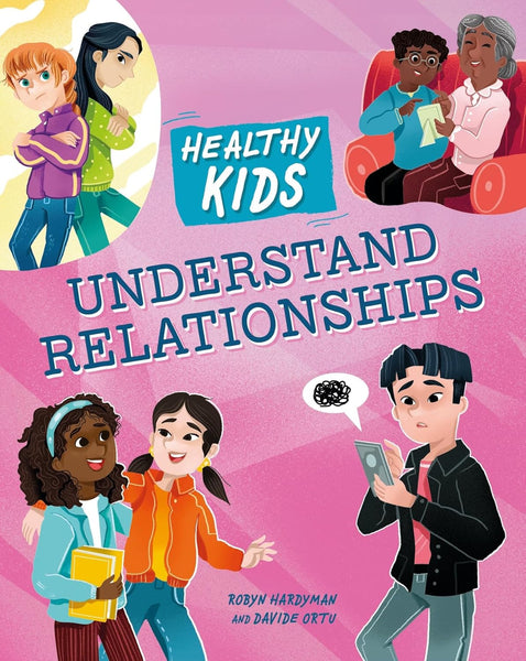 Healthy Kids : Understand Relationships - Paperback