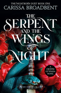 Crowns of Nyaxia #1 The Serpent and the Wings of Night - Paperback