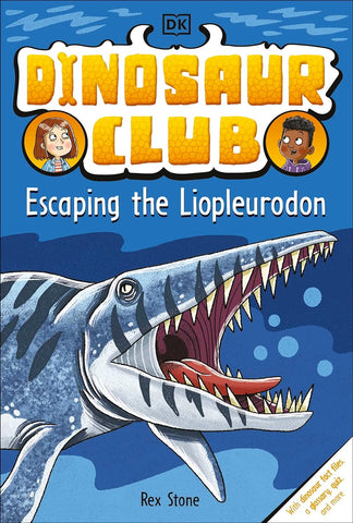 Dinosaur Club #7 : Escaping The Liopleurodon - Paperback