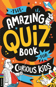 The Amazing Quiz Book For Curious Kids - Paperback