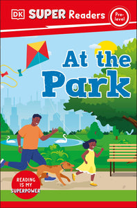 Dk Super Readers Pre-Level At The Park - Paperback