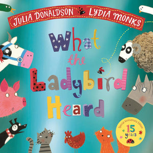 What The Ladybird Heard 15th Anniversary Edition - Paperback