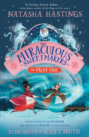 The Miraculous Sweetmakers #1 : The Frost Fair - Paperback