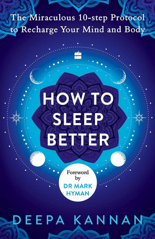 How to Sleep Better : The Miraculous Ten-step Protocol to Recharge Your Mind and Body - Paperback