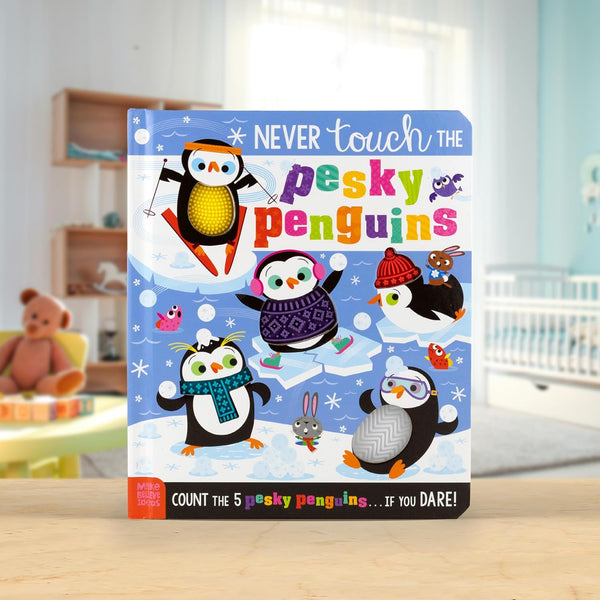 Never Touch the Pesky Penguins - Board Book