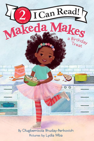 I Can Read Level 2 : Makeda Makes A Birthday Treat - Paperback