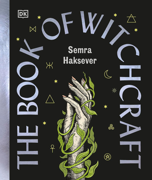 The Book of Witchcraft : The Complete Guide - Hardback