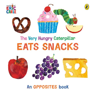 The Very Hungry Caterpillar Eats Snacks - Board book