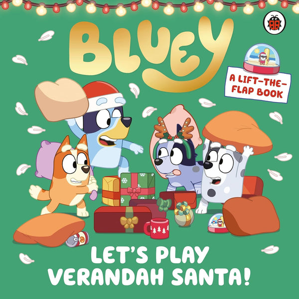 Bluey : Let’s Play Verandah Santa : A Lift-the-Flap Book - Board Book