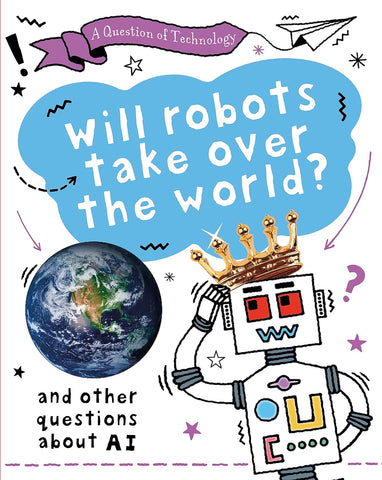 Will Robots Take Over the World? - Paperback