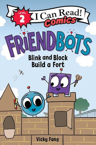 I Can Read Comics Level 2 : Friendbots Blink And Block Build A Fort - Paperback