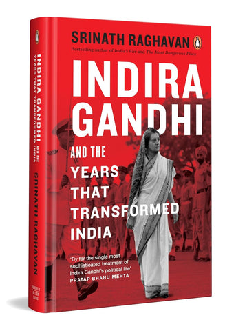 Indira Gandhi and the Years That Transformed India - Hardback