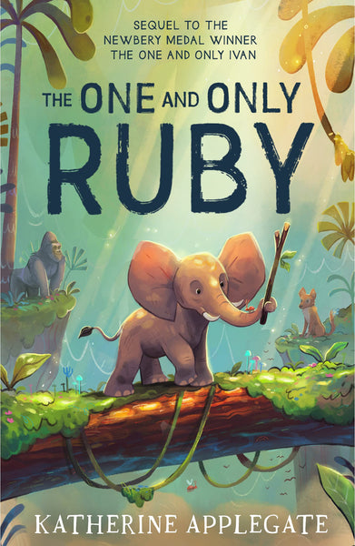 The One and Only Ivan #3 : The One And Only Ruby - Paperback