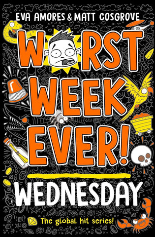 Worst Week Ever! #3 : Worst Week Ever! Wednesday - Paperback