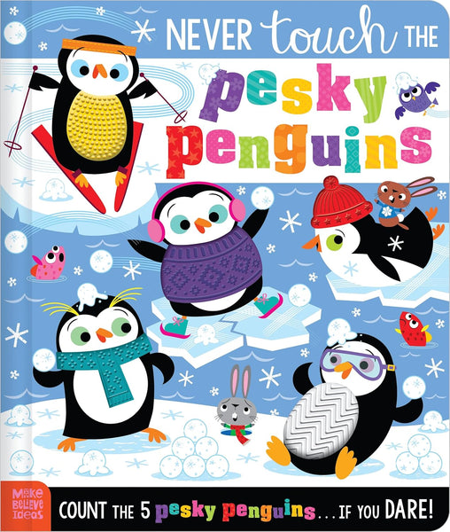 Never Touch the Pesky Penguins - Board Book