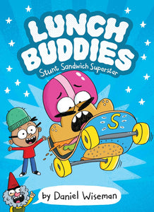 Lunch Buddies 2 : Stunt Sandwich Superstar - Paperback