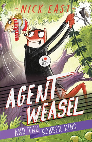 Agent Weasel #3: And the Robber King - Paperback