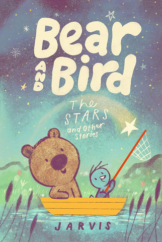 Bear And Bird: The Stars And Other Stories - Hardback