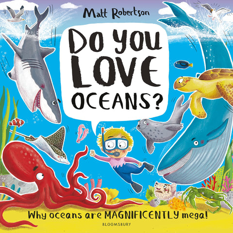 Do You Love Oceans?: Why oceans are magnificently mega! - Paperback