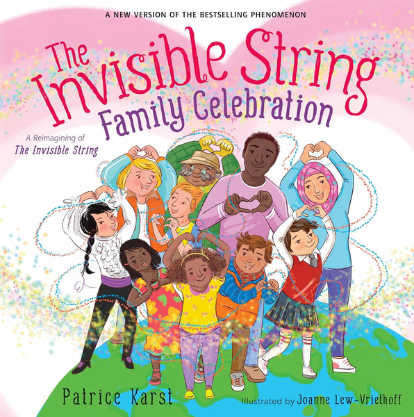 The Invisible String Family Celebration : A Reimagining of the Invisible String - Paperback