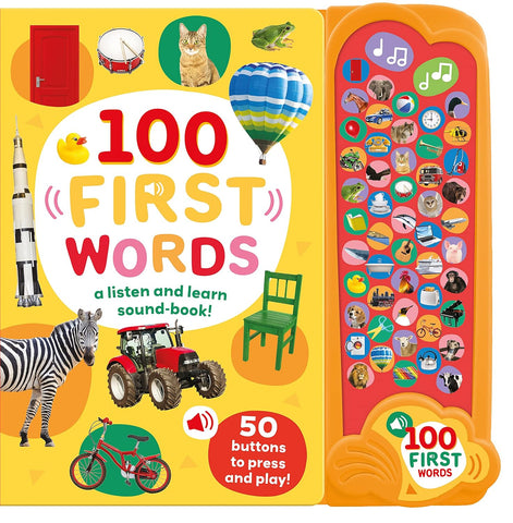 100 First Words : A Listen And Learn Sound Book! - Hardback