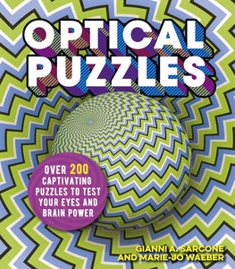 Optical Puzzles: Over 200 Captivating Puzzles to Test Your Eyes and Brain Power - Paperback