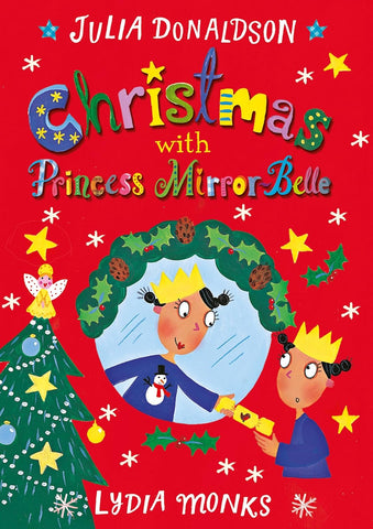 Christmas With Princess Mirror-Belle - Hardback