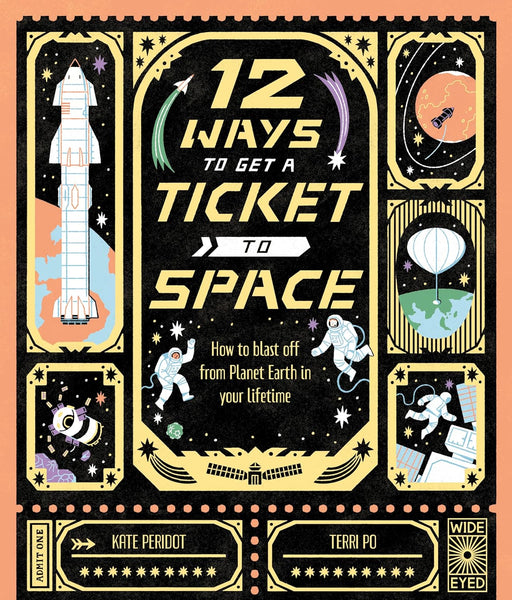 12 Ways To Get A Ticket To Space - Hardback