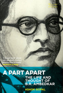 A Part Apart: The Life And Thought Of B.R. Ambedkar - Hardback