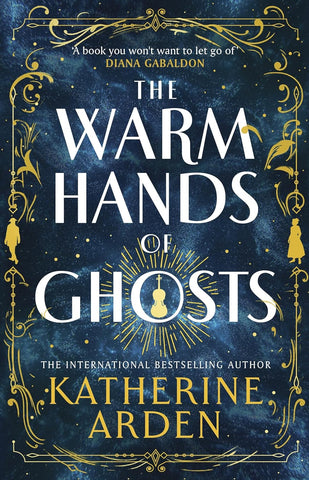 The Warm Hands Of Ghosts - Paperback