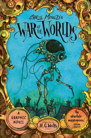Chris Mould's War of the Worlds - Hardback