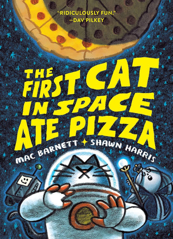 The First Cat in Space Ate Pizza - Paperback