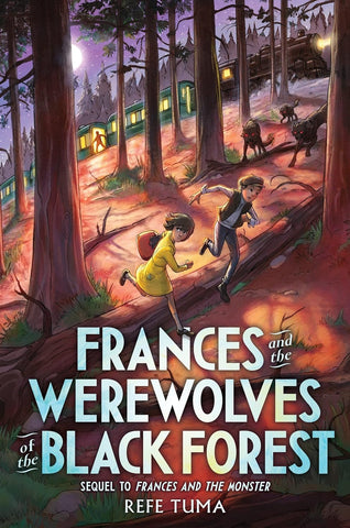 Frances and the Monsters series #2 Frances and the Werewolves of the Black Forest - Hardback