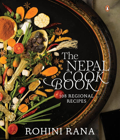 The Nepal Cookbook : 108 Regional Recipes - Hardback