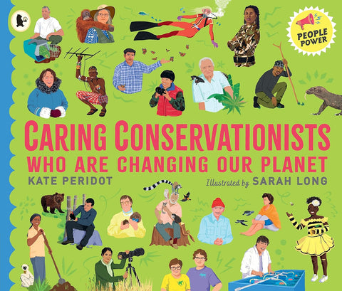 Caring Conservationists Who Are Changing Our Planet - Paperback