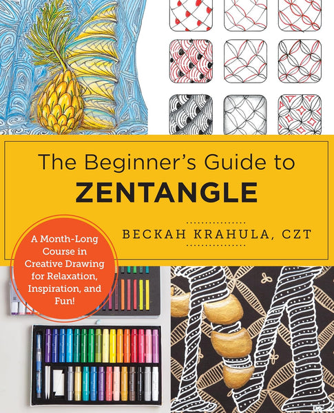 THE BEGINNER`S GUIDE TO ZENTANGLE